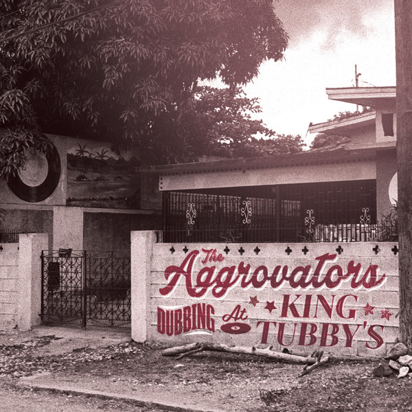 The Aggrovators - Dubbing At King Tubby's cover reference
