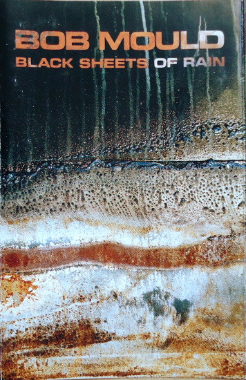 Bob Mould - Black Sheets Of Rain cover reference