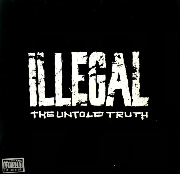 Illegal - The Untold Truth cover reference