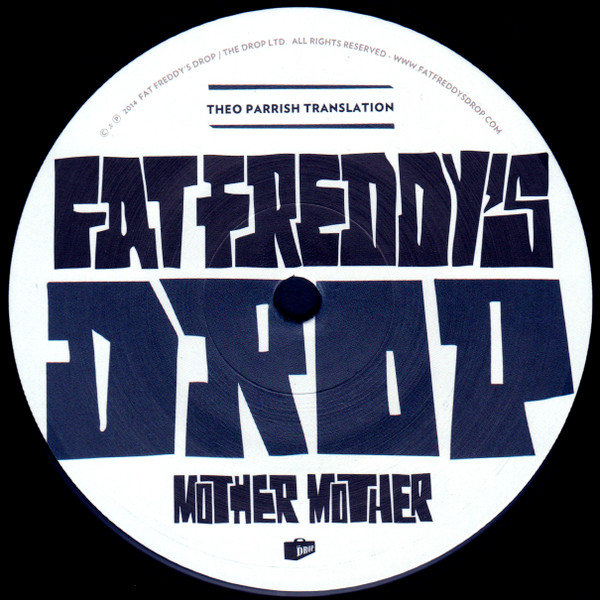 Fat Freddy's Drop - Mother Mother (Theo Parrish Translation) cover reference