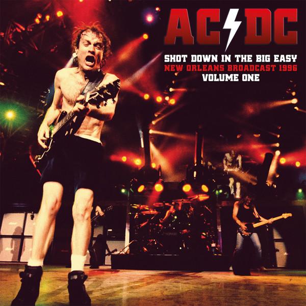 AC/DC - Shot Down In The Big Easy Vol.1 cover reference