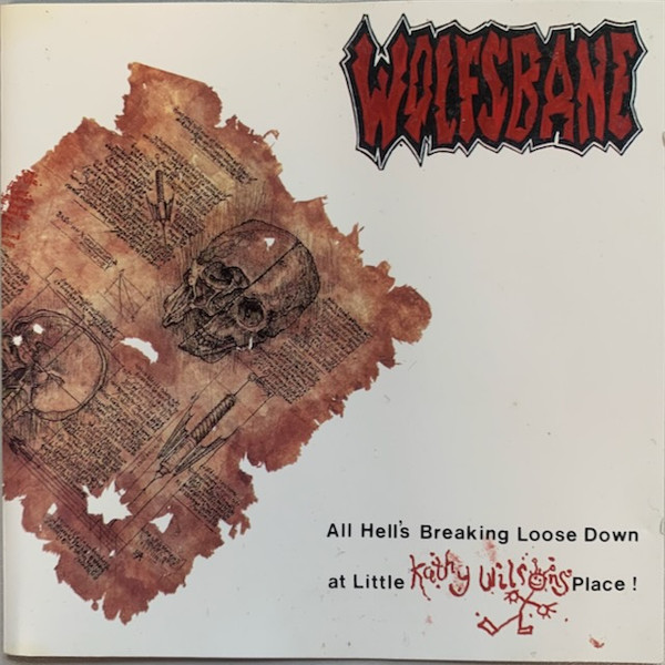 Wolfsbane - All Hell's Breaking Loose Down At Little Kathy Wilson's Place! cover reference
