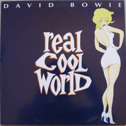 David Bowie - Real Cool World cover reference