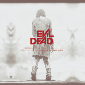 Roque Baños - Evil Dead - Original Motion Picture Soundtrack cover reference