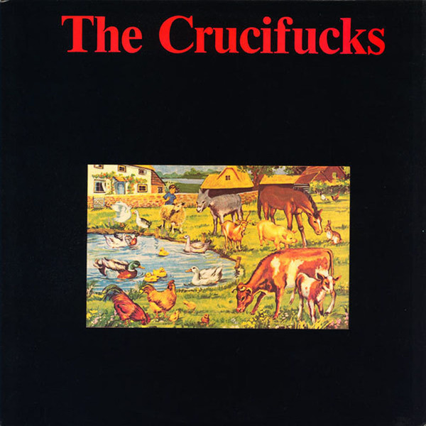 The Crucifucks - Our Will Be Done cover reference