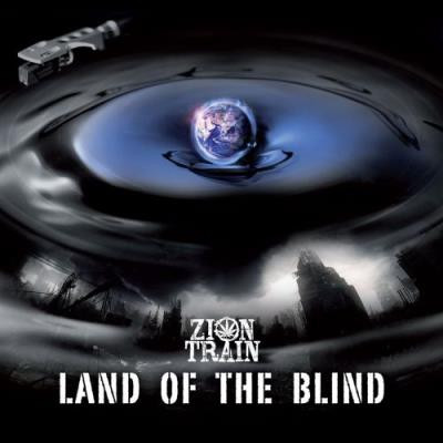 Zion Train - Land Of The Blind cover reference