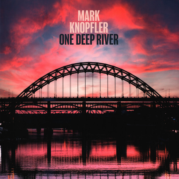 Mark Knopfler - One Deep River cover reference