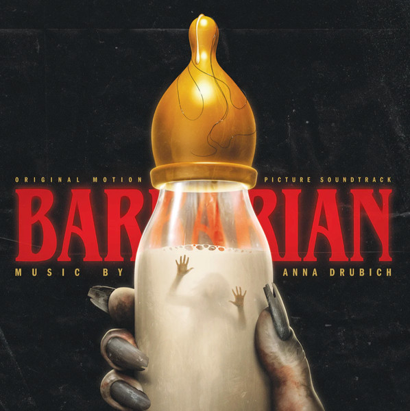Anna Drubich - Barbarian (Original Motion Picture Soundtrack) cover reference