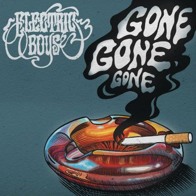 Electric Boys - Gone Gone Gone cover reference