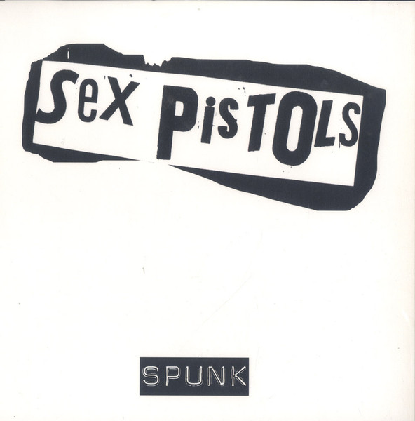Sex Pistols - Spunk cover reference