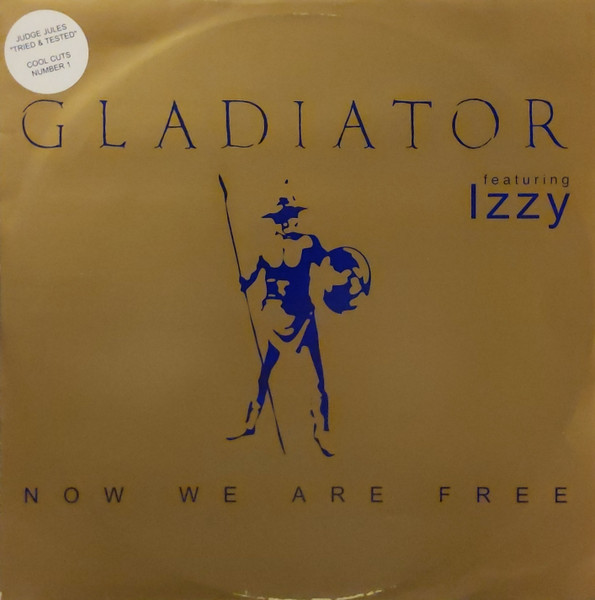 Gladiator (3) Featuring Izzy - Now We Are Free cover reference