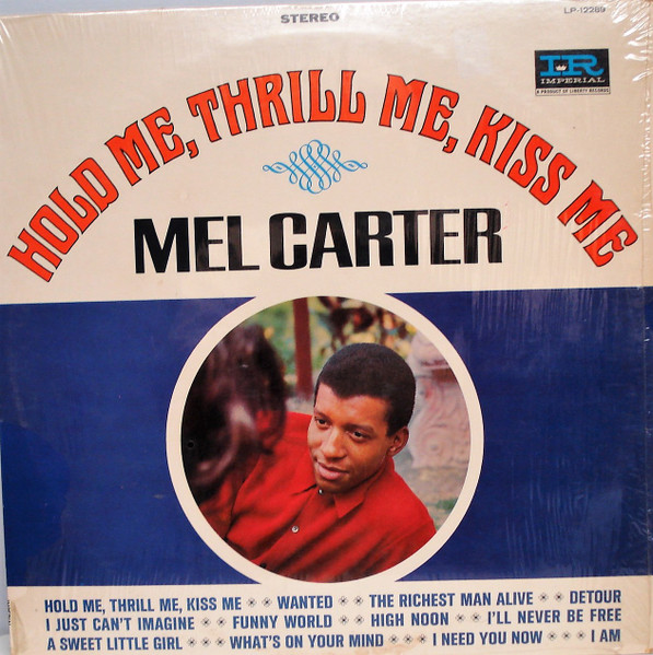 Mel Carter - Hold Me, Thrill Me, Kiss Me cover reference