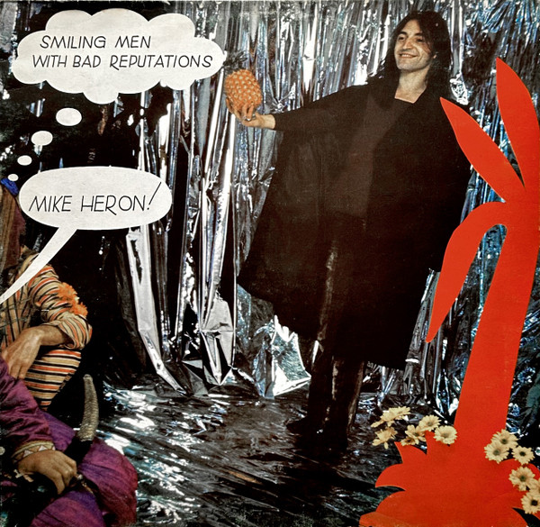 Mike Heron - Smiling Men With Bad Reputations cover reference