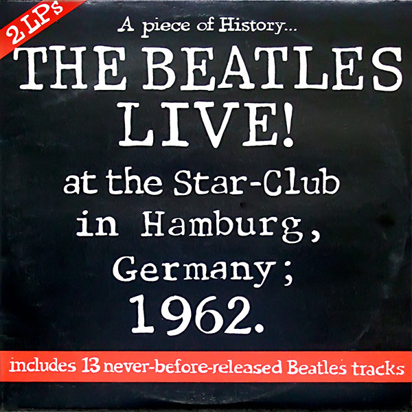 The Beatles - Live! At The Star-Club In Hamburg, Germany; 1962 cover reference
