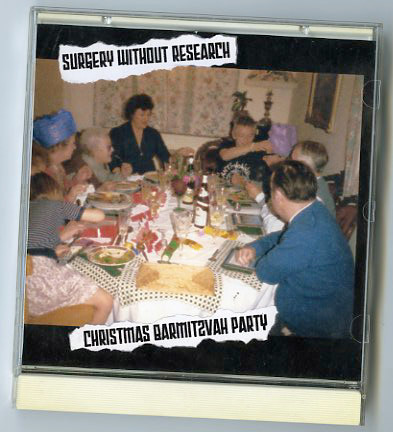 Surgery Without Research - Christmas Barmitzvah Party cover reference