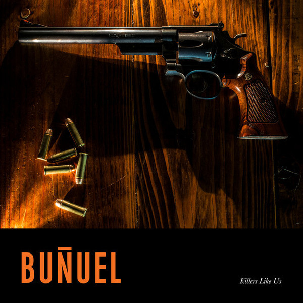 Buñuel - Killers Like Us cover reference
