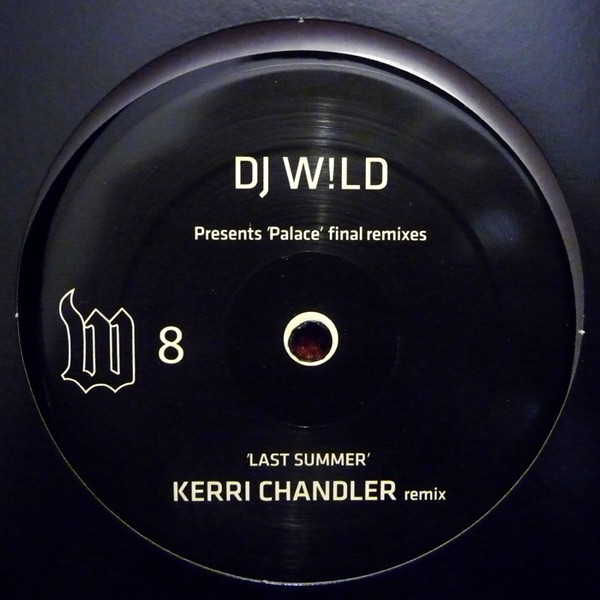 DJ W!ld* - Palace - Final Remixes cover reference