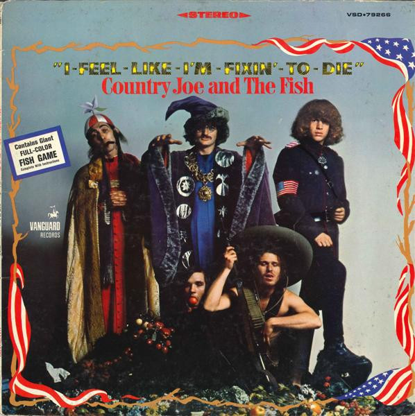 Country Joe And The Fish - I-Feel-Like-I'm-Fixin'-To-Die cover reference