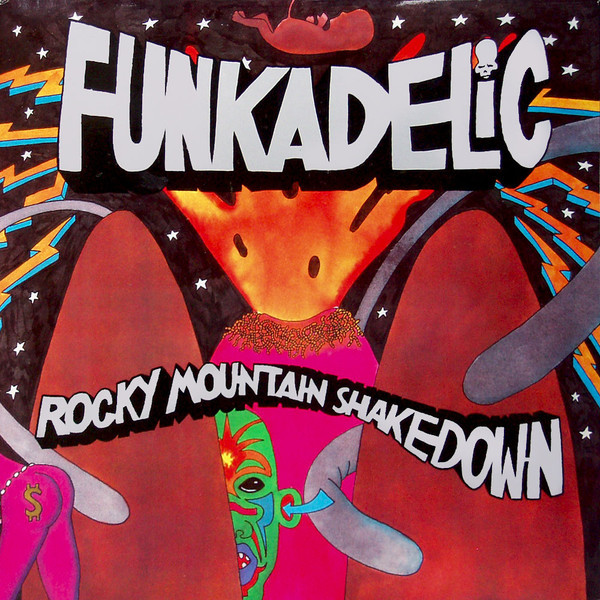 Funkadelic - Rocky Mountain Shakedown cover reference
