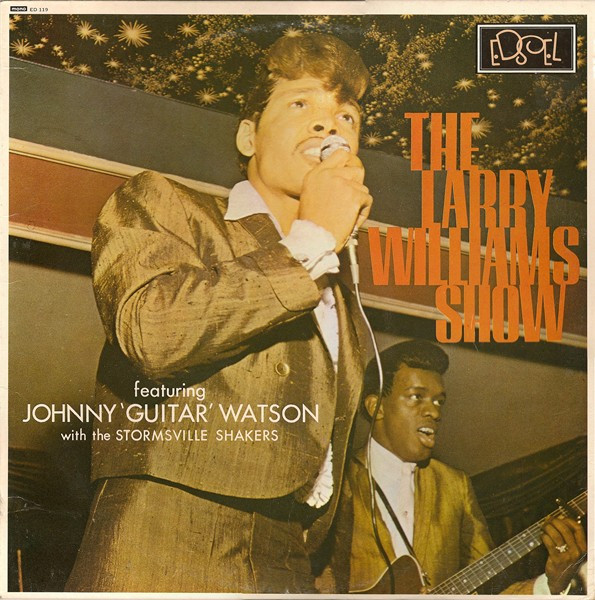 Larry Williams & Johnny Watson, The Stormsville Shakers - The Larry Williams Show Featuring Johnny 'Guitar' Watson With The Stormsville Shakers cover reference