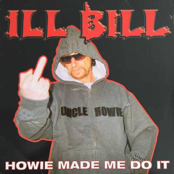 Ill Bill - Howie Made Me Do It cover reference