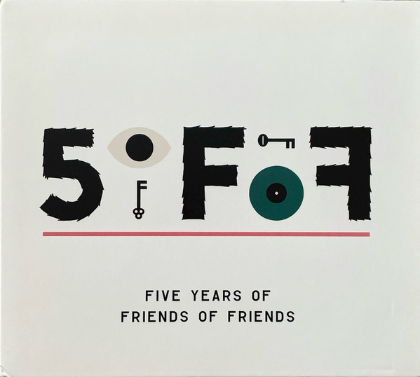 Various - 5oFoF (Five Years Of Friends Of Friends) cover reference