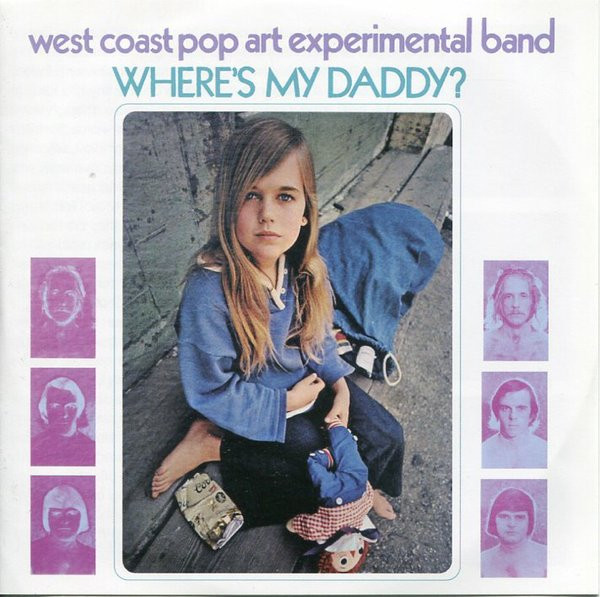 The West Coast Pop Art Experimental Band - Where's My Daddy? cover reference