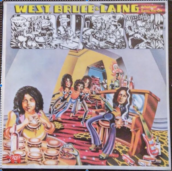 West, Bruce & Laing - Whatever Turns You On cover reference