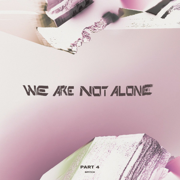 Various - We Are Not Alone Part 4 cover reference