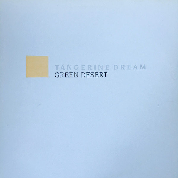 Tangerine Dream - Green Desert cover reference