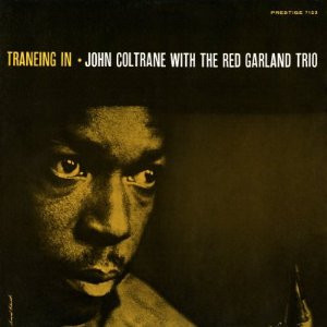 John Coltrane With The Red Garland Trio - Traneing In cover reference
