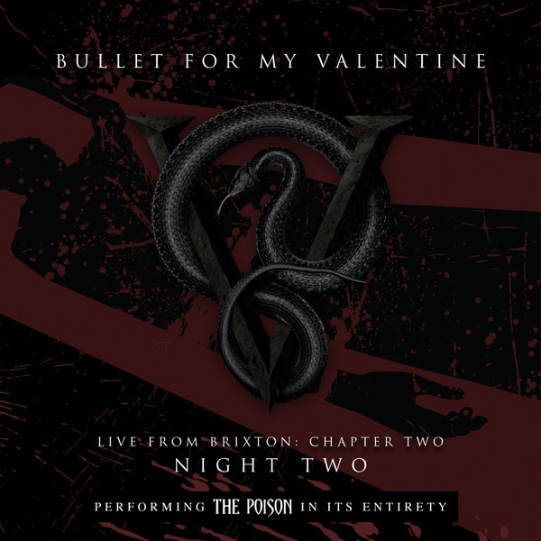 Bullet For My Valentine - Live From Brixton: Chapter Two (Night Two) cover reference