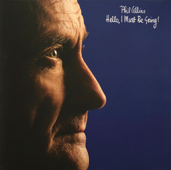 Phil Collins - Hello, I Must Be Going! cover reference