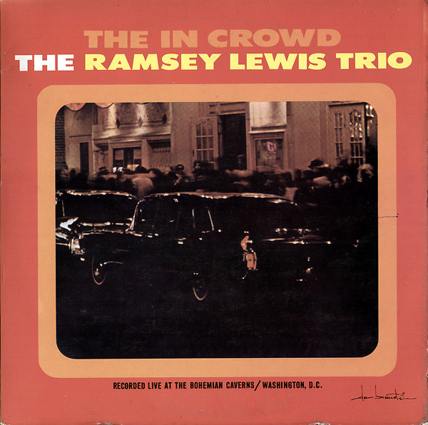 The Ramsey Lewis Trio - The In Crowd cover reference