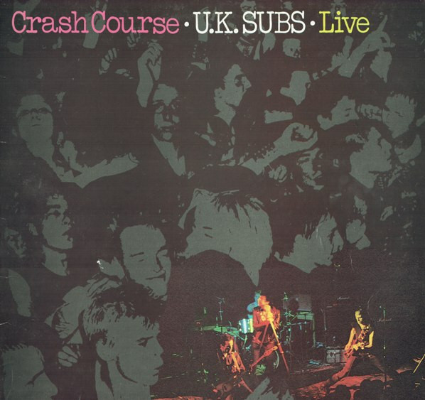 UK Subs - Crash Course - Live cover reference