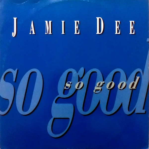 Jamie Dee - So Good cover reference