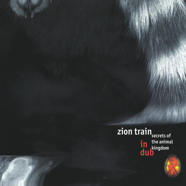 Zion Train - Secrets Of The Animal Kingdom In Dub cover reference