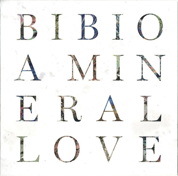 Bibio - A Mineral Love cover reference