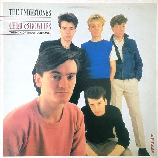 The Undertones - Cher O'Bowlies - The Pick Of The Undertones cover reference
