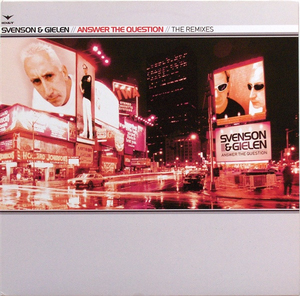 Svenson & Gielen - Answer The Question (The Remixes) cover reference