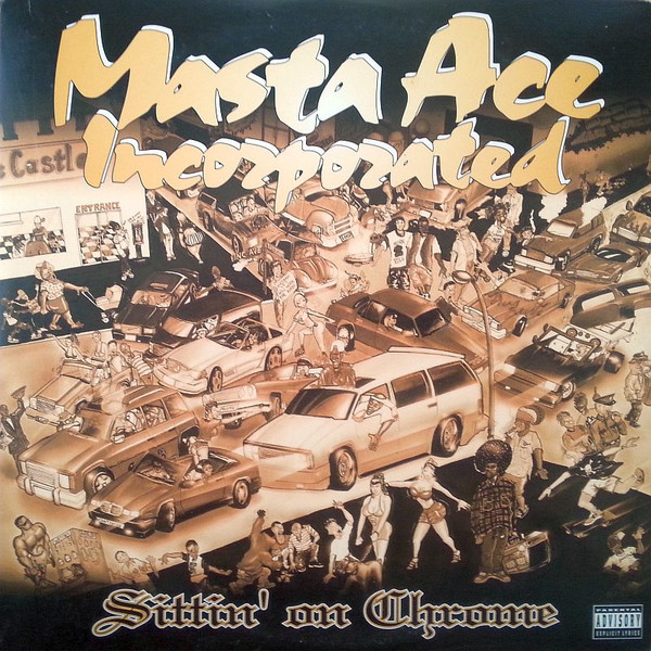 Masta Ace Incorporated - Sittin' On Chrome cover reference