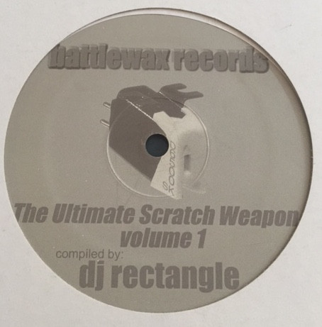 DJ Rectangle - The Ultimate Scratch Weapon Volume 1 cover reference