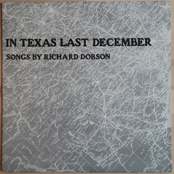 Richard Dobson - In Texas Last December cover reference