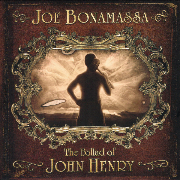 Joe Bonamassa - The Ballad Of John Henry cover reference
