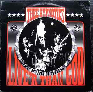 Thee Hypnotics - Live'r Than God cover reference