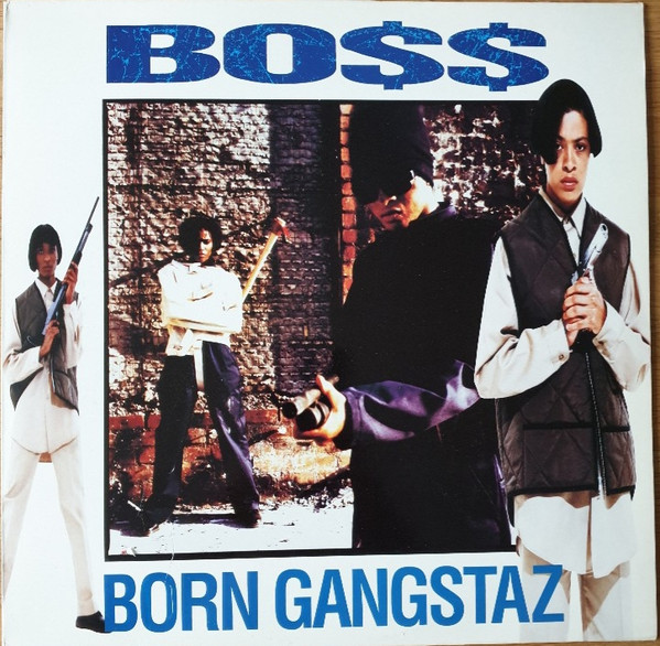 Bo$$* - Born Gangstaz cover reference