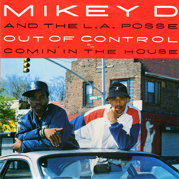 Mikey D & The LA Posse - Out Of Control / Comin' In The House cover reference