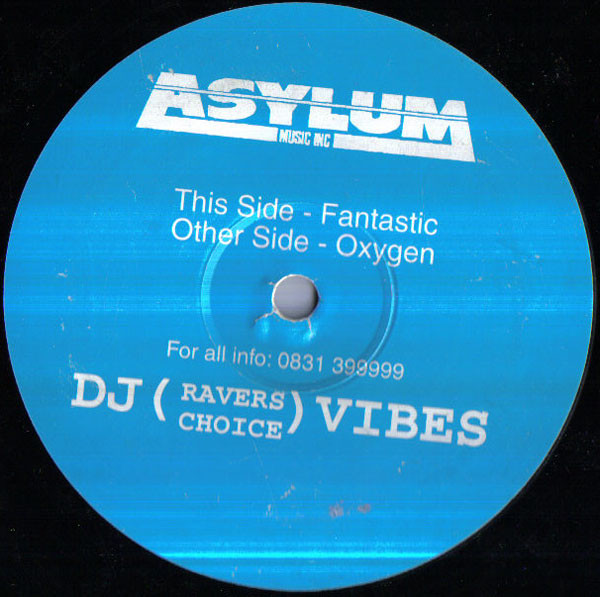 DJ (Ravers Choice) Vibes* - Fantastic / Oxygen cover reference
