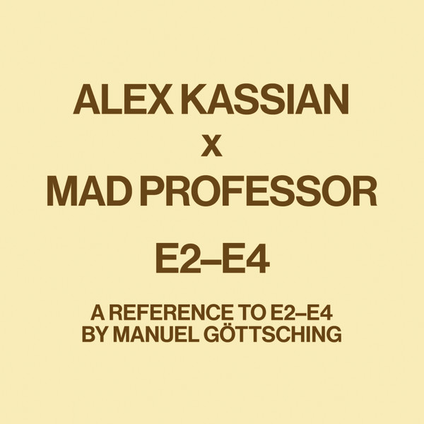 Alex Kassian, Mad Professor - E2-E4 (A Reference To E2-E4 By Manuel Göttsching) cover reference