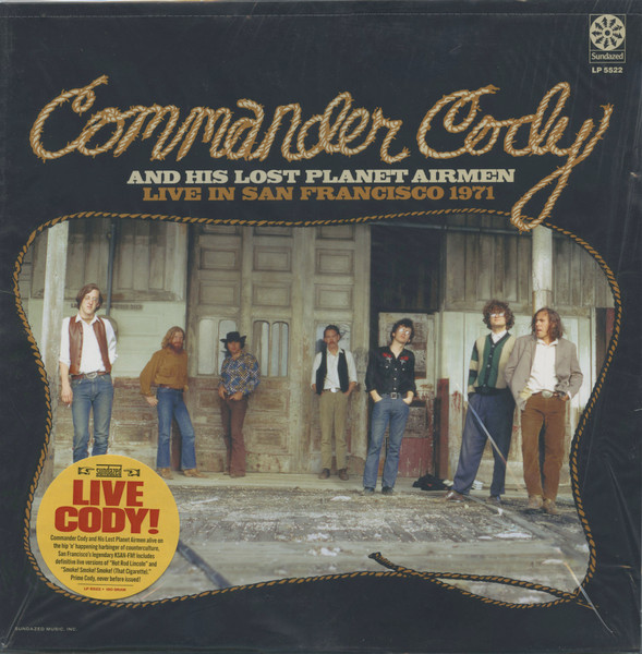 Commander Cody And His Lost Planet Airmen - Live In San Francisco 1971 cover reference